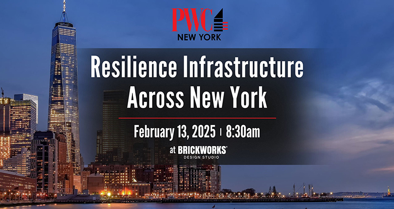 PWC NY presents “Resilience Infrastructure Across New York”